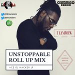 Mixtape: DJ Hacker Jp - Unstoppable Roll Up Mix "Burna Boy"