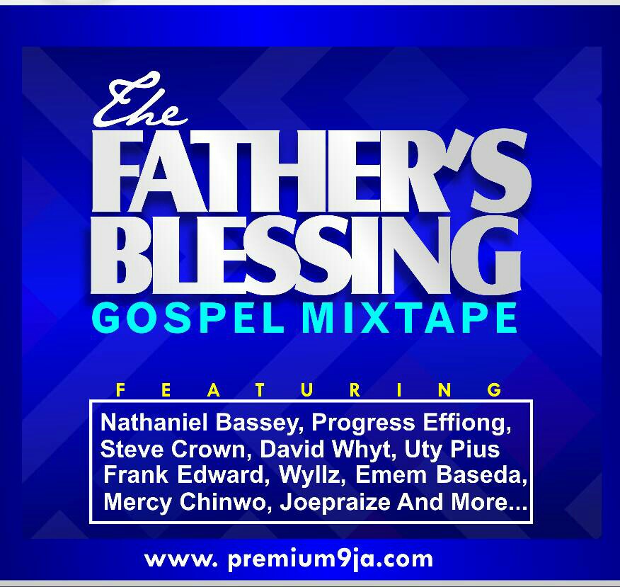 Gospel Mixtape: 'The Father's Blessing'