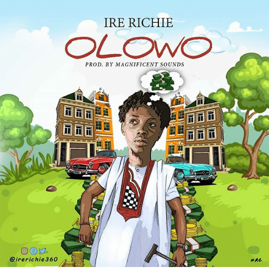 Music: "Olowo" - Ire Richie